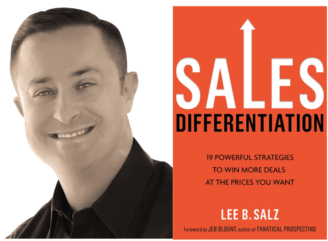GUEST: How to Differentiate, and Sell at YOUR Price, with Lee Salz